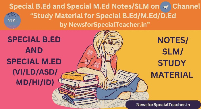 SPECIAL B.ED/M.ED NOTES/SLM Special tEacher