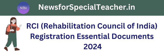 RCI Registration Essential Documents 2024
